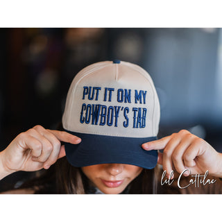 Put it on My Cowboy's Tab Trucker Caps