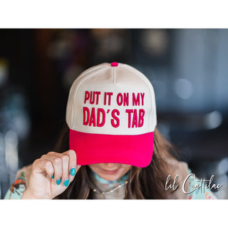 Put it on My Dad's Tab Trucker Caps